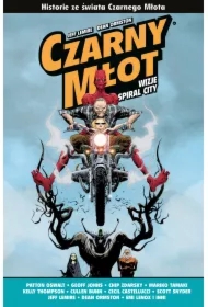 Wizje Spiral City. Czarny Młot