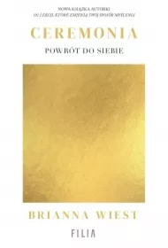 Ceremonia: Powrót do siebie