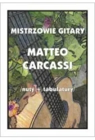 Mistrzowie gitary. Matteo Carcassi