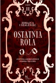 Ostatnia rola. Zdrajca i szaleniec. Inspektor i złodziejka. Tom 2. Część 2