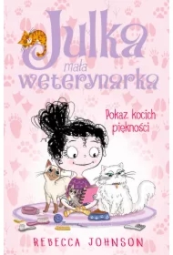 Julka mała weterynarka T.10 Pokaz kocich piękności