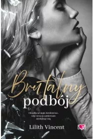 Brutalny podbój. Brutal Hearts. Tom 2