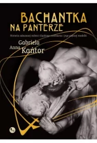 Bachantka na panterze. Historia zakazanej miłości śląskiego rzeźbiarza i jego pięknej modelki