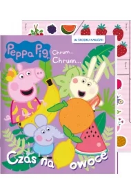 Peppa Pig. Chrum… chrum. Czas na owoce