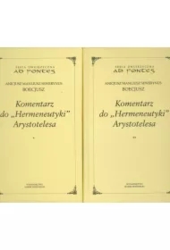 Komentarz do Hermeneutyki Arystotelesa T.1-2