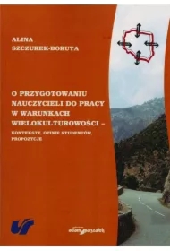 O przygotowaniu nauczycieli do pracy w warunkach..