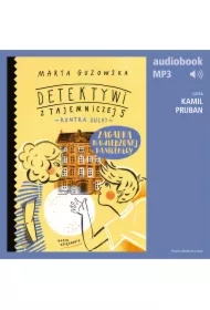 Zagadka nawiedzonej kamienicy. Detektywi z Tajemniczej 5 kontra duchy. Tom 2
