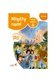Między nami. Język polski. Ćwiczenia dla klasy szóstej szkoły podstawowej