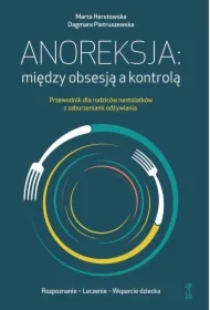 Anoreksja: między obsesją a kontrolą