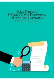 Światła i Cienie Empiryzmu: Główne idee i wyzwania