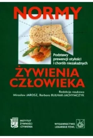 Normy żywienia człowieka. Podstawy prewencji otyłości i chorób niezakaźnych