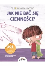 Jak nie bać się ciemności? Z poradnika smyka