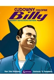 Cudowny chłopak Billy. Nieznany współtwórca Batmana