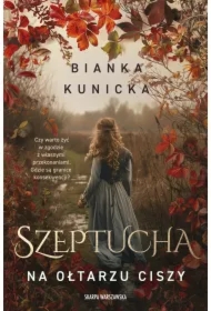 Szeptucha. Na ołtarzu ciszy