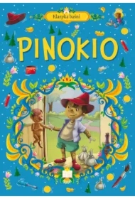 Klasyka baśni. Pinokio