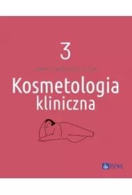 Kosmetologia kliniczna. Tom 3