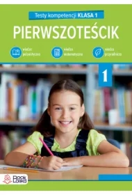 Pierwszoteścik. Testy kompetencji. Klasa 1
