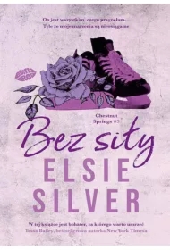 Bez siły. Chestnut Springs. Tom 3