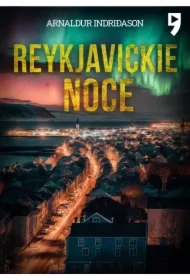 Reykjavickie noce. Komisarz Erlendur Sveinsson. Tom 2