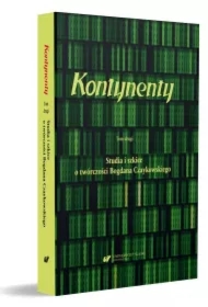 Kontynenty T.2 Studia i szkice o twórczości...