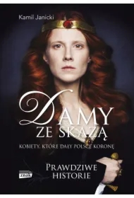 Damy ze skazą. Kobiety, które dały Polsce koronę