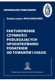 Fakturowanie czynności podlegających opodatkowaniu podatkiem od towarów i usług