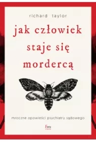 Jak człowiek staje się mordercą