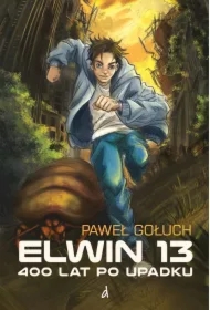 Elwin 13 400 lat po upadku