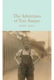 The Adventures of Tom Sawyer. Collector's Library