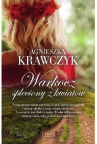 Warkocz spleciony z kwiatów. Leśne Ustronie. Tom 1