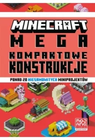Minecraft. Megakompaktowe konstrukcje