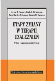 Etapy zmiany w terapii uzależnień. Wybór i planowanie interwencji