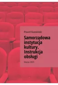 Samorządowa instytucja kultury. Instrukcja obsługi