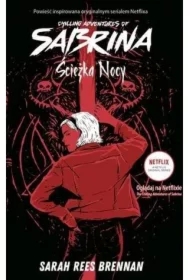 Ścieżka nocy. Chilling Adventures of Sabrina. Tom 3