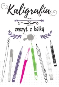 Kaligrafia. Zeszyt z kalką
