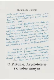 O Platonie, Arystotelesie i o sobie samym