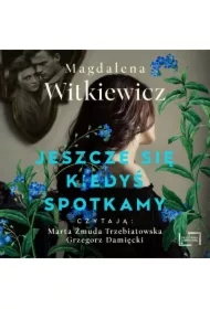 Jeszcze się kiedyś spotkamy