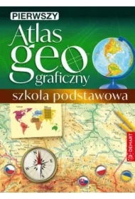 Pierwszy atlas geograficzny. Szkoła podstawowa