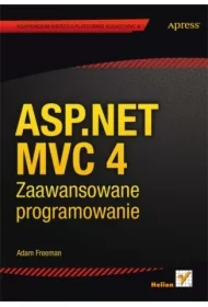 ASP.NET MVC 4. Zaawansowane programowanie
