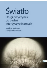 Światło. Drugi przyczynek do badań interdyscyplin.