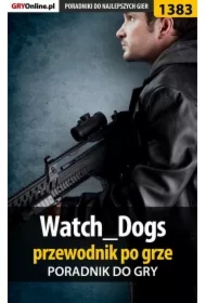 Watch_Dogs - przewodnik po grze