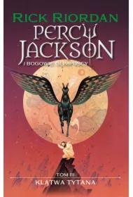 Klątwa tytana. Percy Jackson i bogowie olimpijscy. Tom 3