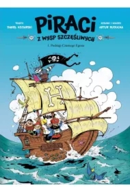 Podstęp Czarnego Egona. Piraci z Wysp Szczęśliwych. Tom 1