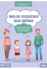 Moje dziecko nie mówi. Ćwiczenia dla dzieci..