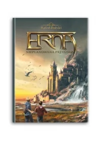 Erna. Nieplanowana Przygoda