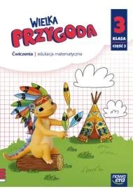 Wielka przygoda NEON. Klasa 3. Część 3. Zeszyt ćwiczeń. Edukacja matematyczna