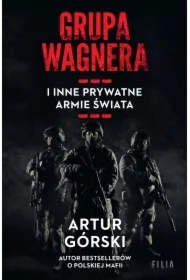 Grupa Wagnera i inne prywatne armie świata