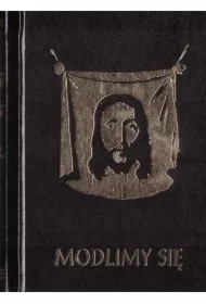 Modlimy się. Modlitewnik i śpiewnik dla dorosłych