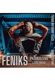 Feniks. Przebudzenie. Część 2