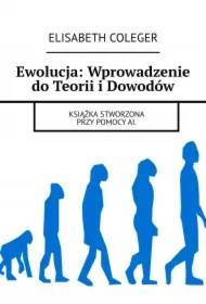 Ewolucja: Wprowadzenie do Teorii i Dowodów